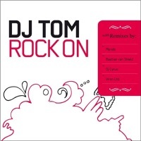 Thumbnail for the DJ Tom - Rock On link, provided by host site