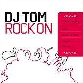 Thumbnail for the DJ Tom - Rock on link, provided by host site