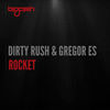 Thumbnail for the Dirty Rush & Gregor Es - Rocket link, provided by host site