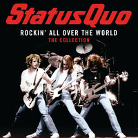 Thumbnail for the Status Quo - Rockin' All Over The World: The Collection link, provided by host site