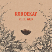 Thumbnail for the Rob Dekay - Rode Wijn link, provided by host site