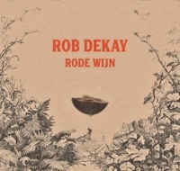 Thumbnail for the Rob Dekay - Rode Wijn link, provided by host site