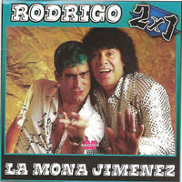 Thumbnail for the Rodrigo - Rodrigo y La Mona Jimenez (2x1) link, provided by host site