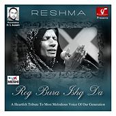 Thumbnail for the Reshma - Rog Bura Ishq Da link, provided by host site