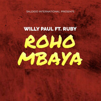 Thumbnail for the Willy Paul - Roho Mbaya link, provided by host site