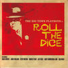 Thumbnail for the The Big Town Playboys - Roll the Dice link, provided by host site