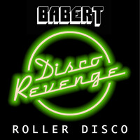 Thumbnail for the Babert - Roller Disco link, provided by host site