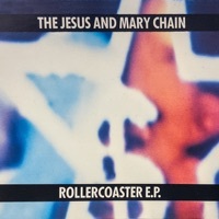 Thumbnail for the The Jesus and Mary Chain - Rollercoaster link, provided by host site