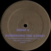 Thumbnail for the Omar S - Romancing the Stone link, provided by host site