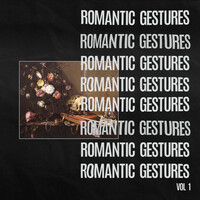 Thumbnail for the Fort Romeau - Romantic Gestures Vol. 1 link, provided by host site