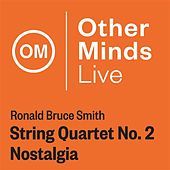 Thumbnail for the Del Sol String Quartet - Ronald Bruce Smith: String Quartet No. 2, "Nostalgia" link, provided by host site
