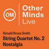 Thumbnail for the Del Sol String Quartet - Ronald Bruce Smith: String Quartet No. 2, "Nostalgia" link, provided by host site