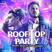 Thumbnail for the Mickey Singh - Rooftop Party link, provided by host site