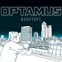 Thumbnail for the Optamus - Rooftops link, provided by host site