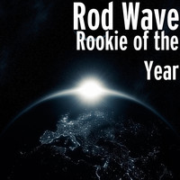 Thumbnail for the Rod Wave - Rookie of the Year link, provided by host site