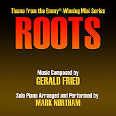 Thumbnail for the Mark Northam - Roots - Main Theme from the Mini-Series (Gerald Fried) link, provided by host site