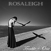 Thumbnail for the Trouble - Rosaleigh link, provided by host site