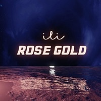Thumbnail for the Ili - Rose Gold link, provided by host site