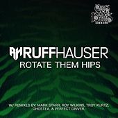 Thumbnail for the Ruff Hauser - Rotate Them Hips link, provided by host site