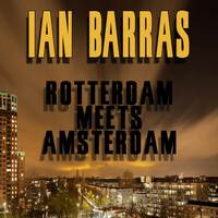 Thumbnail for the Ian Barras - Rotterdam Meets Amsterdam link, provided by host site
