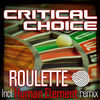 Thumbnail for the Critical Choice - Roulette link, provided by host site