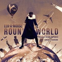 Thumbnail for the Eek-A-Mouse - Roun' di World link, provided by host site