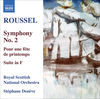Thumbnail for the Stephane Deneve - Roussel: Symphony No. 2, Pour une fete de printemps, Suite in F Major link, provided by host site