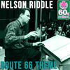 Thumbnail for the Nelson Riddle - Route 66 Theme (Remastered) link, provided by host site