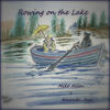 Thumbnail for the Mike Allen - Rowing on the Lake link, provided by host site