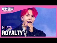 Thumbnail for the MustB - ROYALTY (머스트비 - 로열티) l Show Champion l EP.472 link, provided by host site