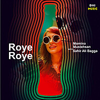 Thumbnail for the Sahir Ali Bagga - Roye Roye link, provided by host site