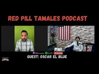 Thumbnail for the Chingo Bling - RPT #136 - Border Reporter Oscar El Blue Held At Gunpoint | Red Pill Tamales | Podcast link, provided by host site