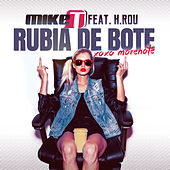 Thumbnail for the Mike T - Rubia de Bote (XOXO Morenote) link, provided by host site