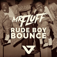 Thumbnail for the Mr. Fluff - Rude Boy Bounce link, provided by host site