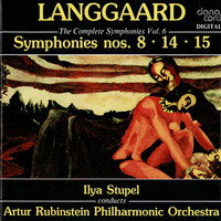 Thumbnail for the Arthur Rubinstein Philharmonic Orchestra - Rued Langgaard: The Complete Symphonies Vol. 6 - Symphonies nos. 8, 14, 15 link, provided by host site