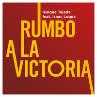 Thumbnail for the Quique Tejada - Rumbo a la Victoria link, provided by host site