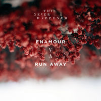 Thumbnail for the Enamour - Run Away link, provided by host site