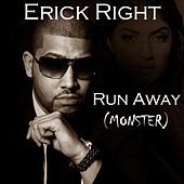 Thumbnail for the Erick Right - Run Away (Monster) link, provided by host site