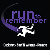 Thumbnail for the Buckshot - Run To Remember link, provided by host site
