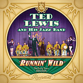Thumbnail for the Ted Lewis - Runnin' Wild: The Early Years 1919-1926 link, provided by host site