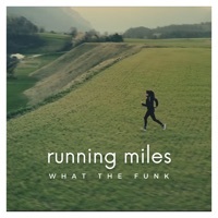 Thumbnail for the What The Funk - Running Miles link, provided by host site