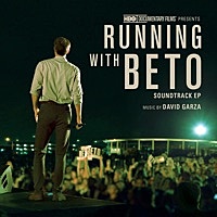 Thumbnail for the David Garza - Running with Beto (Original HBO Documentary Soundtrack) link, provided by host site