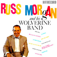 Thumbnail for the Russ Morgan - Russ Morgan and His Wolverine Band link, provided by host site