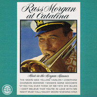 Thumbnail for the Russ Morgan - Russ Morgan at Catalina link, provided by host site