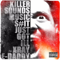 Thumbnail for the Xray - S#it Just Got Ill link, provided by host site