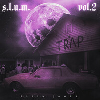 Thumbnail for the Plain James - S.L.U.M. Vol. 2 link, provided by host site
