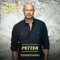Thumbnail for the Petter - Så mycket bättre - Tolkningarna link, provided by host site