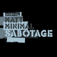 Thumbnail for the Matt Minimal - Sabotage link, provided by host site