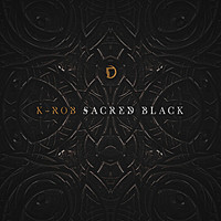 Thumbnail for the K-Rob - Sacred Black link, provided by host site