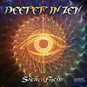 Thumbnail for the Deeper In Zen - Sacred Focus link, provided by host site